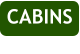 CABINS